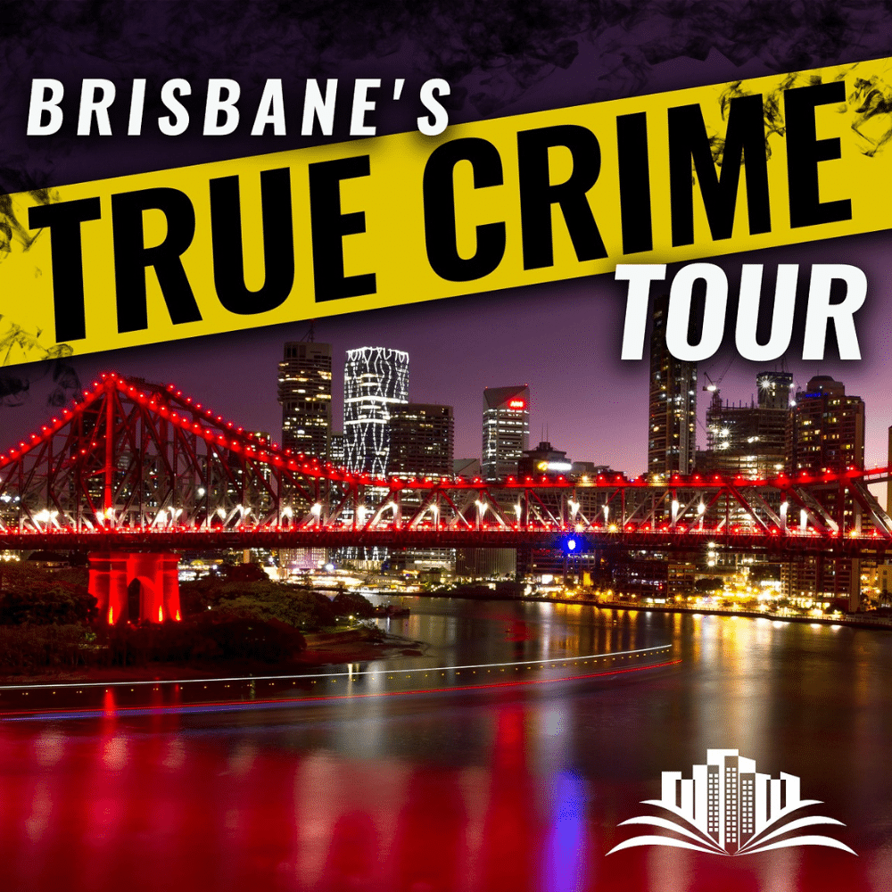 Brisbane's True Crime Tour