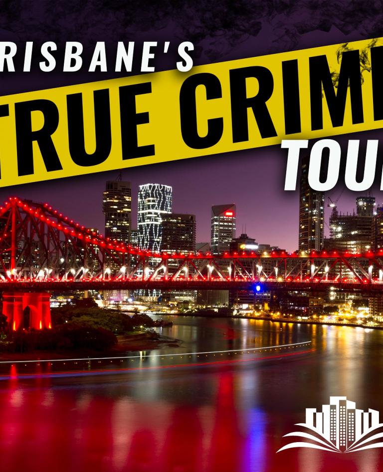 Brisbane's True Crime Tour